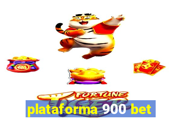 plataforma 900 bet